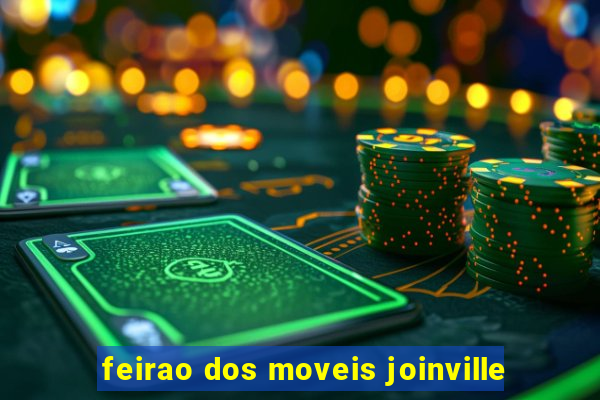 feirao dos moveis joinville